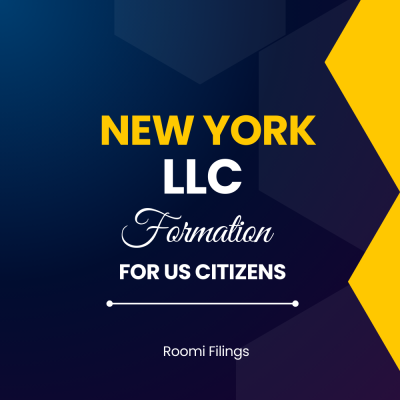 New York LLC Formation for US Citizens | Roomi Filings